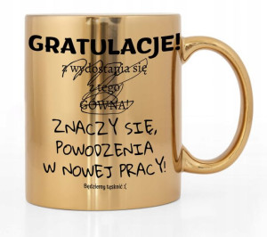 Kubek Złoty Prezent Na Pożegnanie Koleżanki Kolegi