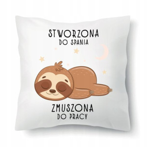 Poduszka Biała LENIWIEC STWORZONA DO SPANIA WZORY