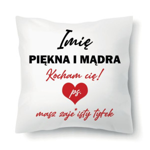 Poduszka Biała Prezent WALENTYNKI PIĘKNA IMIĘ Wz