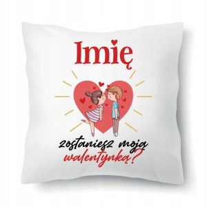 Poduszka Na Prezent WALENTYNKI BE MINE Imię Wzory