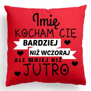 Poduszka Na Prezent WALENTYNKI Kocham Cię IMIĘ Wz