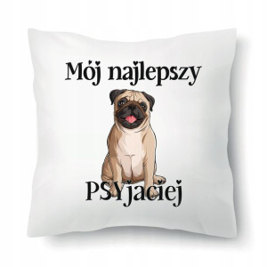 Poduszka Prezent Dla Psiary NAJLEPSZY PSYJACIEL