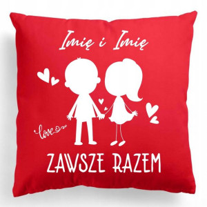 Poduszka Prezent WALENTYNKI ZAWSZE RAZEM IMIĘ Wz