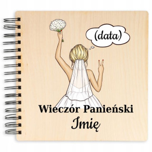 Album Drewniany Wieczór Panieński 22x22cm Imię Wz