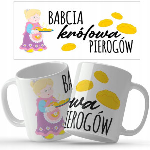 Kubek BIAŁY Na Prezent BABCIA KRÓLOWA PIEROGÓW Wz