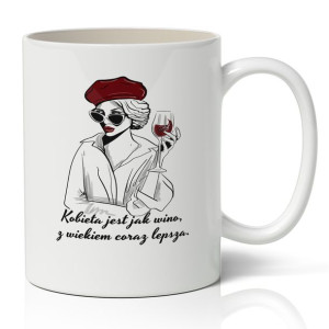Kubek BIAŁY Na Prezent KOBIETA JEST JAK WINO Wzory