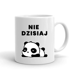 Kubek Biały Na Prezent Wzór Nie Dzisiaj PANDA 03