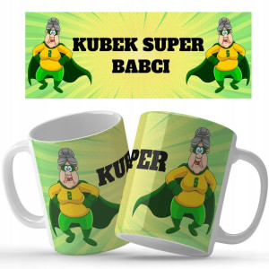 Kubek BIAŁY Prezent Na Dzień Babci SUPER BABCIA Wz