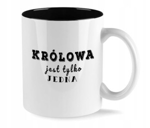 Kubek Biały Wnętrze CZARNE KRÓLOWA JEST JEDNA 2