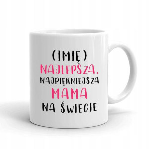 Kubek Biały Wzór Najlepsza Mama Na Świecie Imię 01