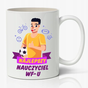 Kubek BIAŁY zakończenie roku NAUCZYCIELA WF-U 01