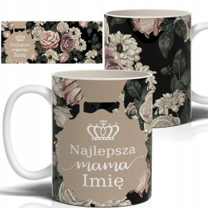 Kubek Na Prezent Na Dzień Mamy Matki IMIĘ WZORY