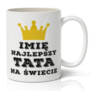 Kubek Na Prezent Na Dzień OJCA dla Taty WZORY