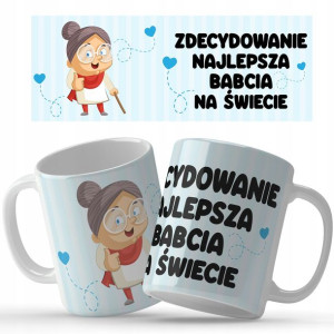 Kubek Prezent DLA NAJLEPSZEJ BABCI NA ŚWIECIE Wz