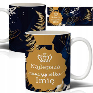 Kubek Prezent Dla Najlepszej Nauczycielki IMIĘ Wz