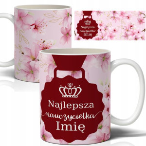 Kubek Prezent Dla Najlepszej Nauczycielki IMIĘ Wz