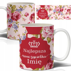 Kubek Prezent Dla Najlepszej Nauczycielki IMIĘ Wz