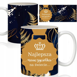 KUBEK Prezent dla NAJLEPSZEJ NAUCZYCIELKI Wzory