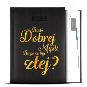 Kalendarz Czarny GOLD 2023 BĄDŹ DOBREJ MYŚLI Wzory