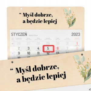 Kalendarz Ścienny Drewno 2023 MYŚL DOBRZE Top Wz