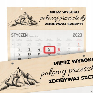 Kalendarz Ścienny Drewno 2023 ZDOBYWAJ GÓRY Wzory