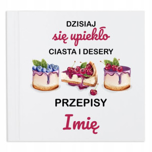 Notes do Przepisów Kulinarnych Na Ciasta IMIĘ Wz