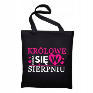 TORBA ECO CZARNA Królowe rodzą się w SIERPNIU