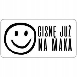 Naklejka na Samochód Zabawne Cisne Już na Maxa Wzo