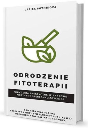 Książka Odrodzenie fitoterapii Larisa Stiepanowna