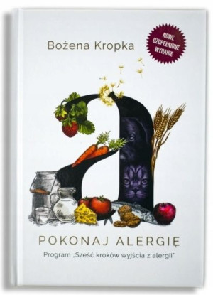 Pokonaj alergię Bożena Kropka NOWE WYDANIE 2020