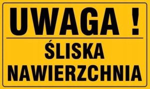 Tablica Tabliczka Ostrzegawcza Śliska Nawierzchnia