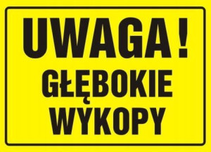 Tablica Tabliczka Ostrzegawcza Pcv Głębokie Wykopy