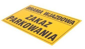 Tablica Brama Wjazdowa Zakaz Parkowania Pcv