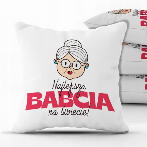 Poduszka 40x40 Dla Najlepszej Babci Na Świecie Mix
