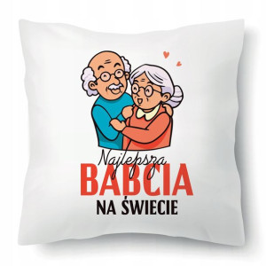 PODUSZKA 40x40 Najlepsza BABCIA na Świecie WZORY