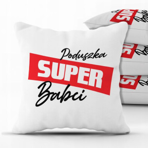Poduszka 40x40 Prezent Dla Super Babci Dużo Wzorów