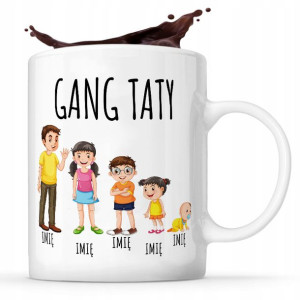 KUBEK dla TATY Prezent DZIEŃ OJCA GANG TATY IMIĘ
