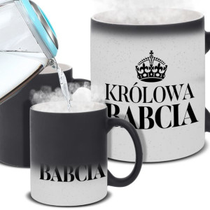 KUBEK MAGICZNY Prezent KRÓLOWA BABCIA Wiele WZORÓW