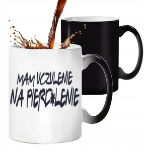 KUBEK MAGICZNY Śmieszny Prezent MAM UCZULENIE MiX