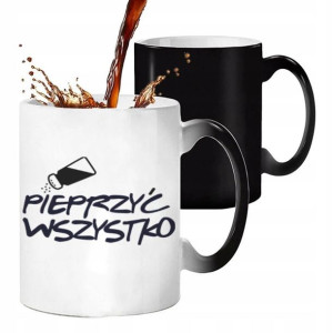 KUBEK MAGICZNY Śmieszny Prezent PIEPRZYĆ Wszystko