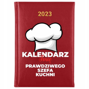 KALENDARZ Dzienny A5 2023 dla SZEFA KUCHNI WZORY