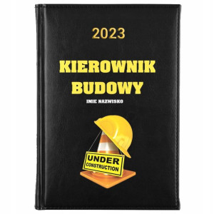 KALENDARZ Książkowy A5 2023 dla KIEROWNIKA BUDOWY
