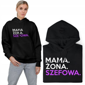 BLUZA z KAPTUREM Zabawny Prezent dla MAMY - M