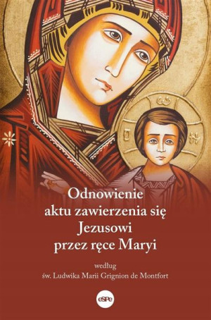 Odnowienie aktu zawierzenia się Jezusowi..