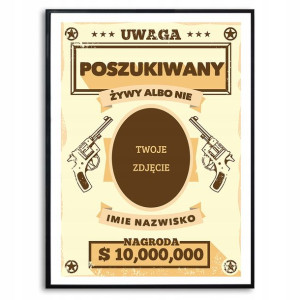 PLAKAT 29,7x42cm Obraz Twoje Zdjęcie POSZUKIWANY