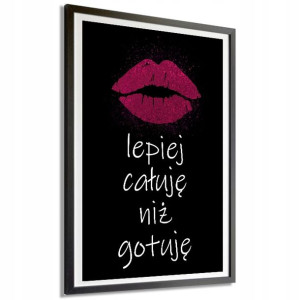 Plakat A3 29,7x42cm Lepiej Całuje Niż Gotuje Wzory