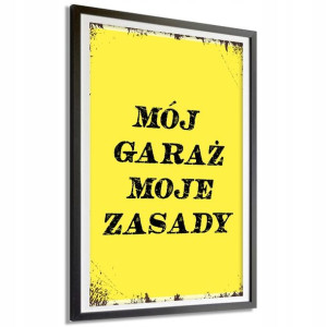 Plakat A3 29,7x42cm Mój Garaż Moje Zasady Wzory