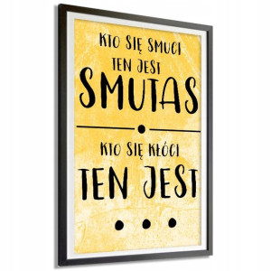 PLAKAT A3 29,7x42cm SMUTAS KTO SIĘ KŁÓCI Fun Wzory