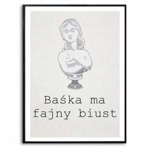 PLAKAT A3 BAŚKA MA FAJNY Śmieszne Różne Top Wzory