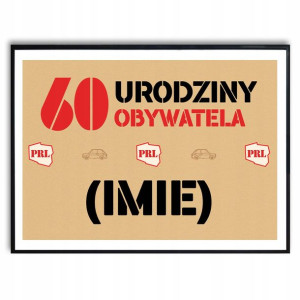 Plakat A3 URODZINY OBYWATELA PRL Twoje IMIĘ ROK